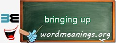 WordMeaning blackboard for bringing up